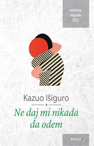 ne daj mi nikada da odem kazuo išiguro 
