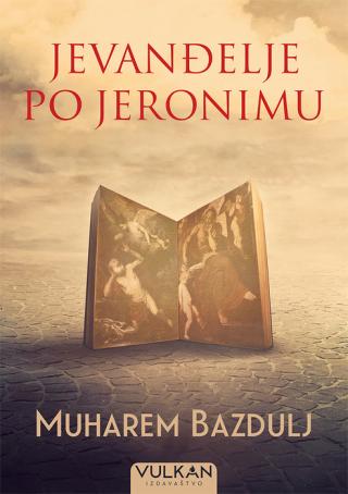 jevanđelje po jeronimu muharem bazdulj 