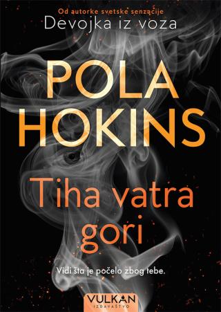tiha vatra gori pola hokins 