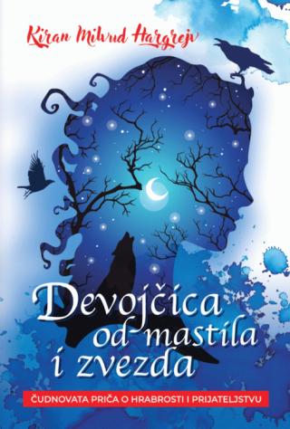 devojčica od mastila i zvezda kiran milvud hargrejv 