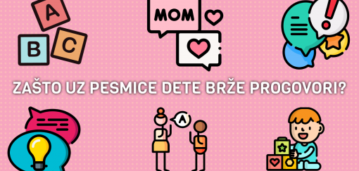 zašto uz pesmice dete brže progovori  