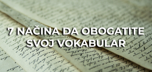 7 načina da obogatite svoj vokabular 