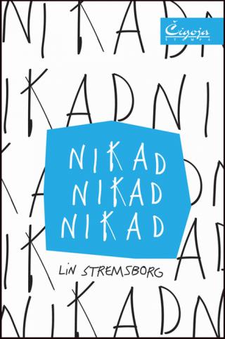 nikad, nikad, nikad bojana maksimović lin stremsborg 