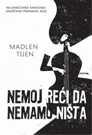 nemoj reći da nemamo ništa madlen tijen 