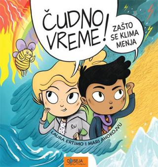 čudno vreme zašto se klima menja laura ertimo mari ahokojvu 