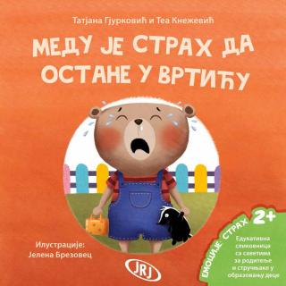 medu je strah da ostane u vrtiću tatjana gjurković, tea knežević 