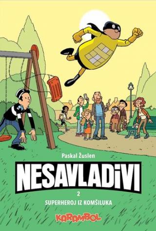 nesavladivi 2 superheroj iz komšiluka paskal žuslen 