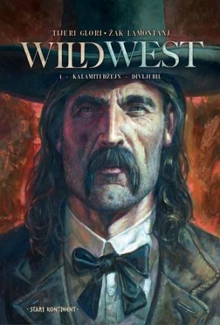 wild west 1 kalamiti džejn, divlji bil tijeri gloris žak lamontanj 