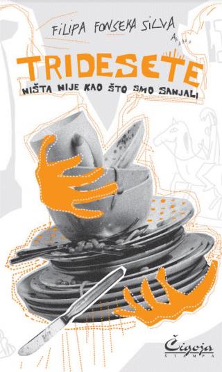 tridesete ništa nije kao što smo sanjali filipa fonseka silva 