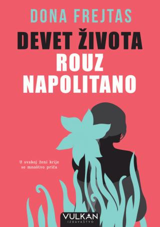 devet života rouz napolitano dona frejtas 