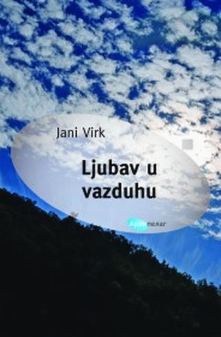 ljubav u vazduhu jani virk 