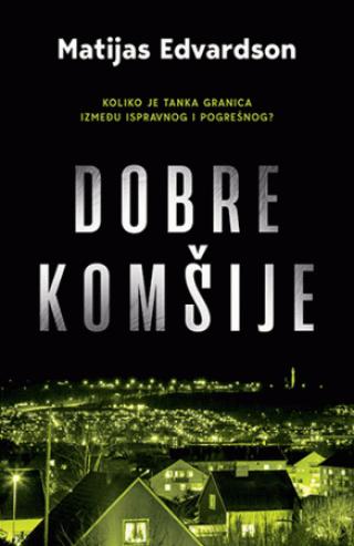 dobre komšije matijas edvardson 