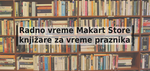 radno vreme makart store knjižare za vreme praznika 