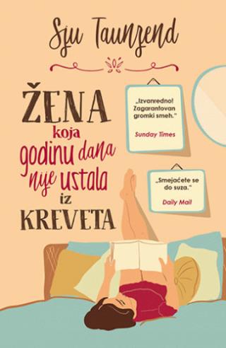 žena koja godinu dana nije ustala iz kreveta sju taunsend 