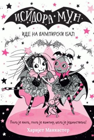 isidora mun ide na vampirski bal harijet mankaster 