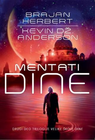 trilogija velike škole dine 2 mentati dine brajan herbert kevin džej anderson 