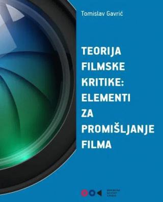 teorija filmske kritike elementi za promišljanje filma 