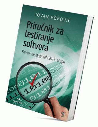 priručnik za testiranje softvera konkretne ideje, tehnike i recepti jovan popović 