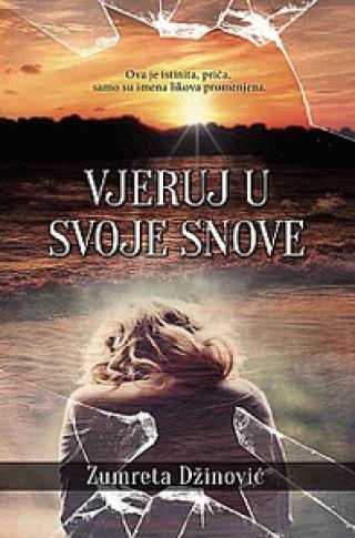 vjeruj u svoje snove zumreta džinović 