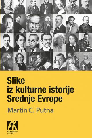 slike iz kulturne istorije srednje evrope martin c putna 