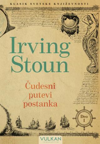čudesni putevi postanka, deo 1 irving stoun 
