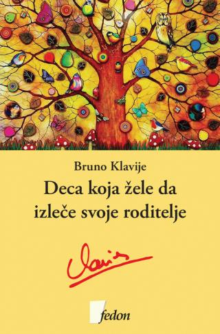 deca koja žele da izleče svoje roditelje bruno klavije 