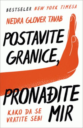 postavite granice, pronađite mir kako da se vratite sebi nedra glover tavab 