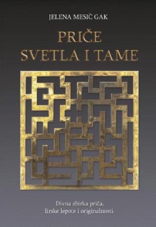 priče svetla i tame jelena mesić gak 