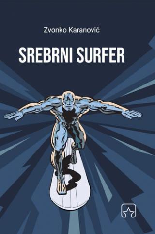 srebrni surfer zvonko karanović 