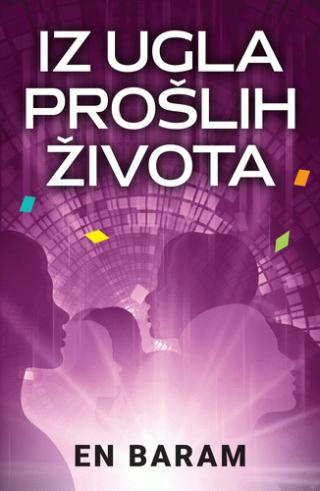 iz ugla prošlih života en baram 