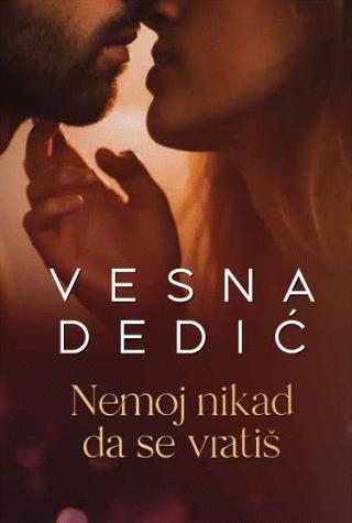 nemoj nikad da se vratiš vesna dedić 