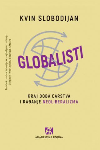 globalisti kraj doba carstva i rađanje neoliberalizma 
