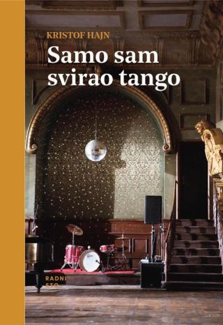 samo sam svirao tango 