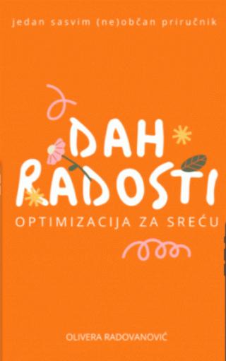 dah radosti optimizacija za sreću olivera radovanović 