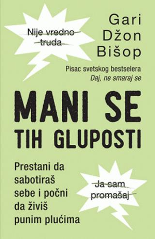 mani se tih gluposti gari džon bišop 