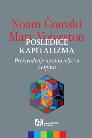 posledice kapitalizma proizvođenje nezadovoljstva i otpora marv voterston noam čomski 
