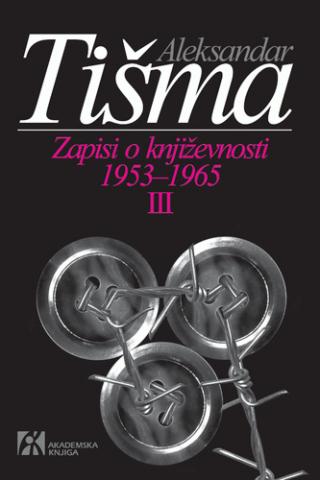 zapisi o književnosti 1953 1965 iii tom aleksandar tišma 