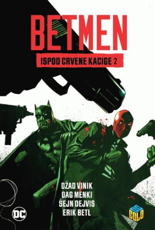 betmen 2 ispod crvene kacige dag menki džad vinik 