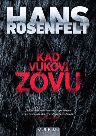 kad vukovi zovu hans rosenfelt 