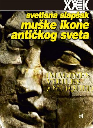 muške ikone antičkog sveta svetlana slapšak 