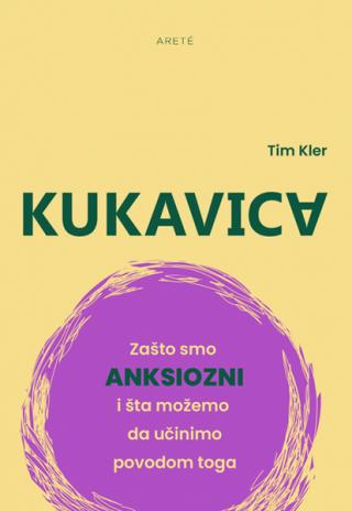 kukavica zašto smo anksiozni i šta možemo da učinimo povodom toga 