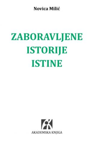 zaboravljene istorije istine metod i metafizika novica milić 