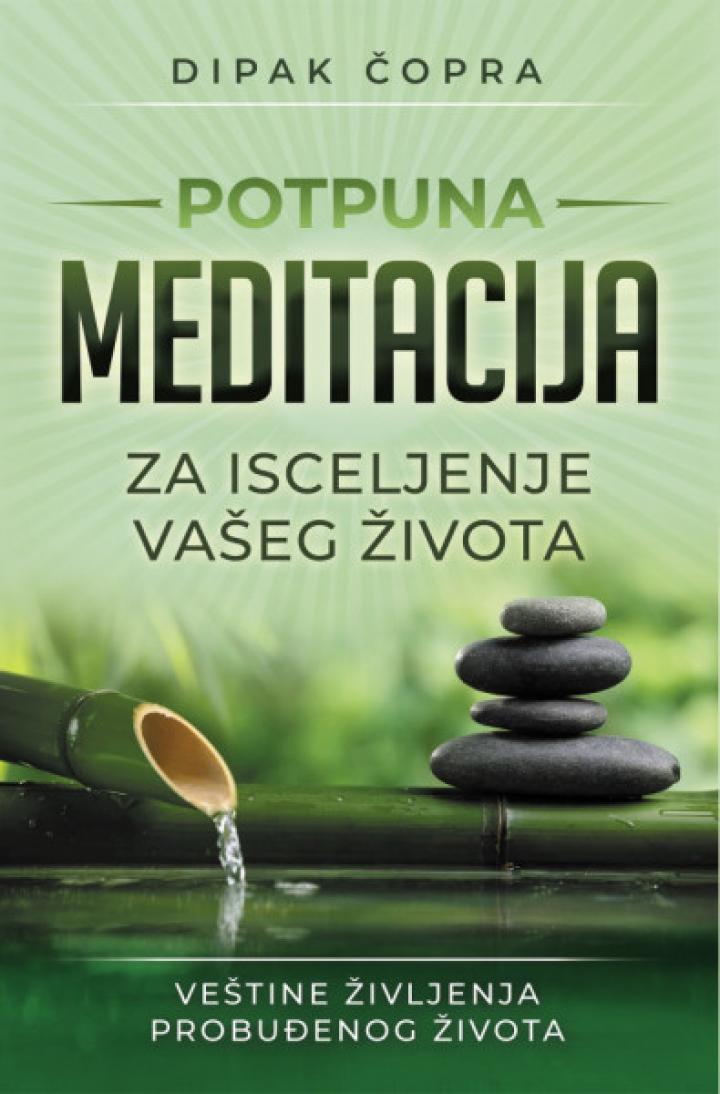 potpuna meditacija veštine življenja probuđenog života 