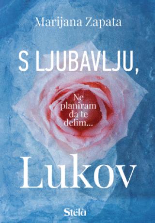 s ljubavlju, lukov 