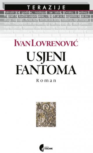 u sjeni fantoma ivan lovrenović 