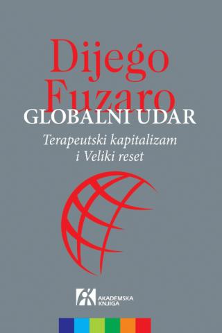 globalni udar terapeutski kapitalizam i veliki reset 