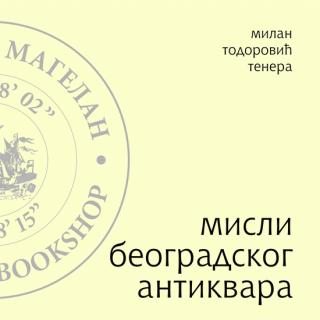 misli beogradskog antikvara milan todorović tenera 