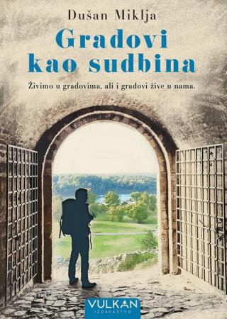 gradovi kao sudbina dušan miklja 