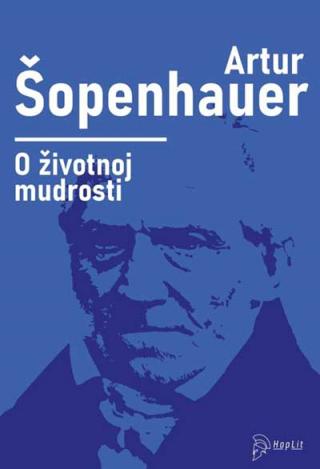 o životnoj mudrosti artur šopenhauer 