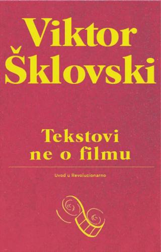 tekstovi ne o filmu viktor šklovski 